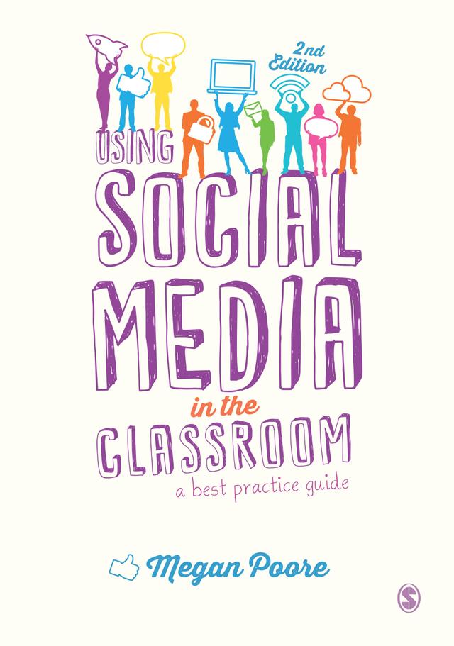 Using Social Media in the Classroom by Megan Poore