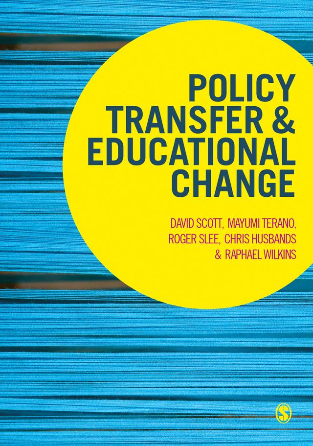 Policy Transfer and Educational Change by David Scott