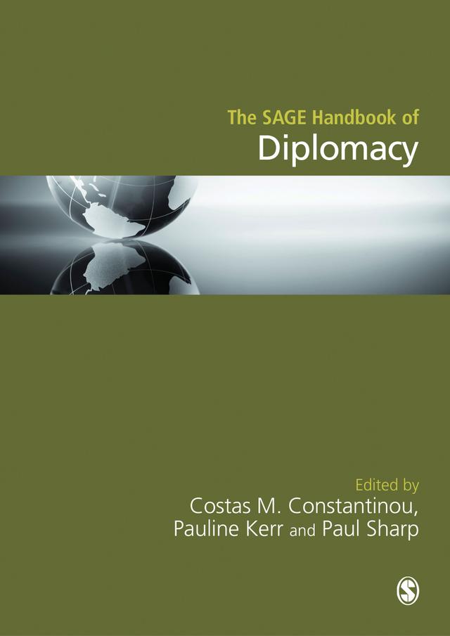 The SAGE Handbook of Diplomacy by Costas M. Constantinou