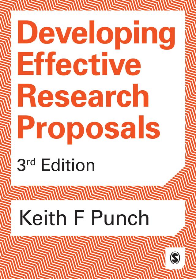 Developing Effective Research Proposals by Keith F Punch