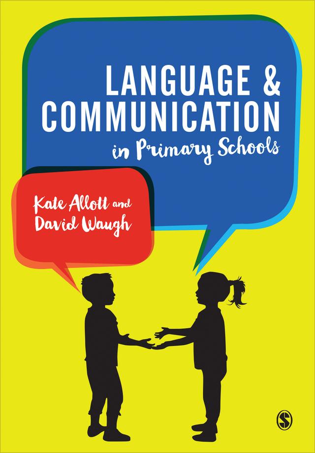 Language and Communication in Primary Schools by Kate Allott