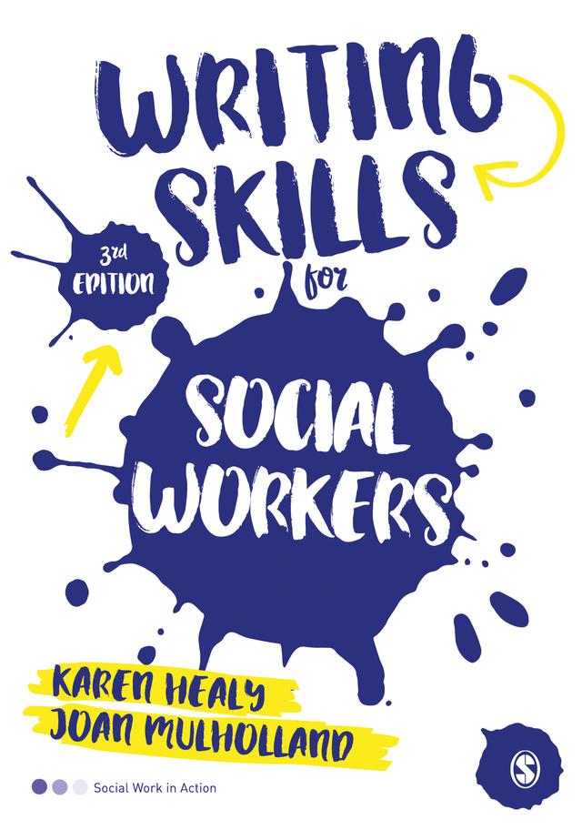 Writing Skills for Social Workers by Karen Healy