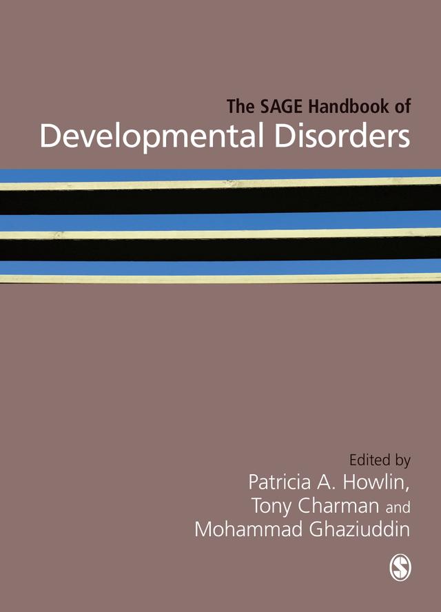 The SAGE Handbook of Developmental Disorders by Patricia Howlin