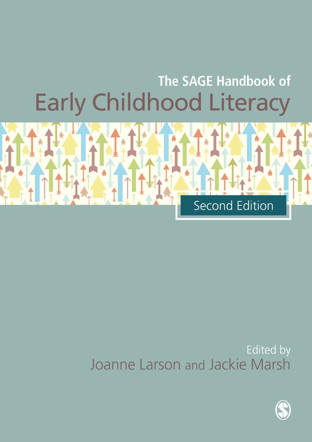 The SAGE Handbook of Early Childhood Literacy by Joanne Larson