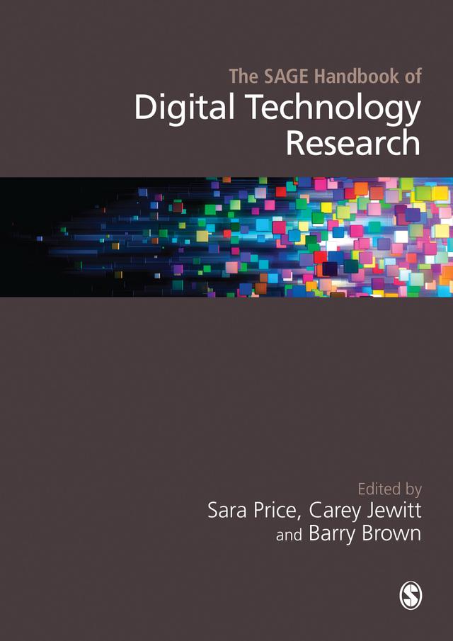 The SAGE Handbook of Digital Technology Research by Sara Price
