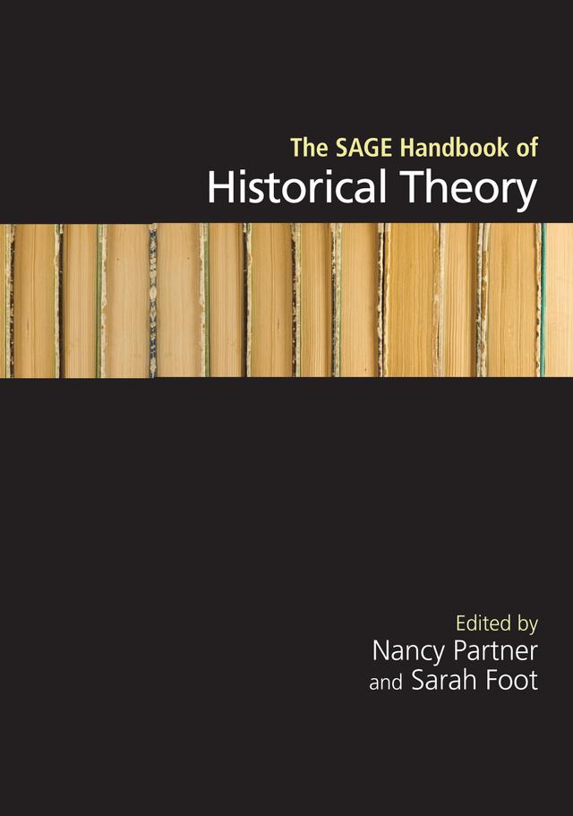 The SAGE Handbook of Historical Theory by Nancy Partner