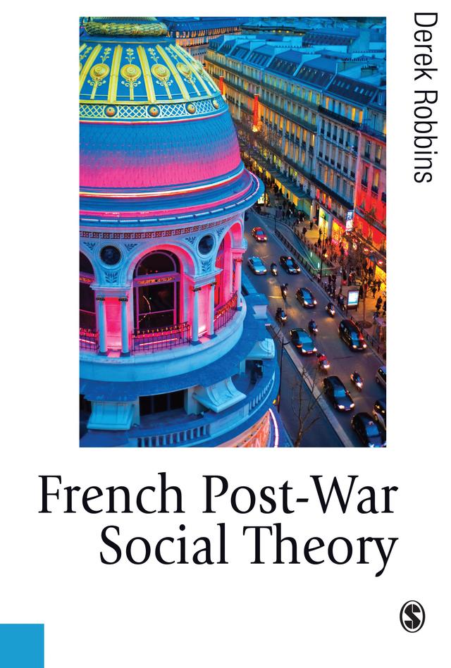 French Post-War Social Theory by Derek Robbins