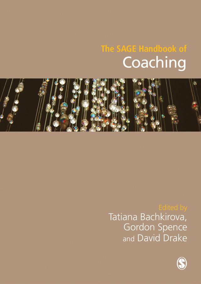 The SAGE Handbook of Coaching by Tatiana Bachkirova