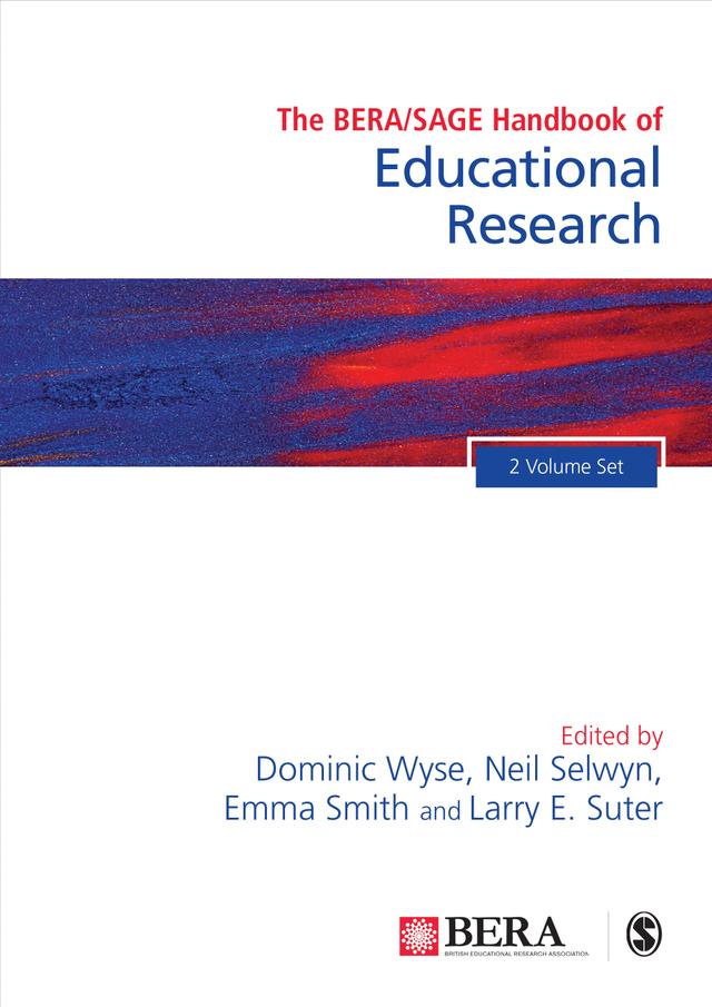 The BERA/SAGE Handbook of Educational Research by Dominic Wyse
