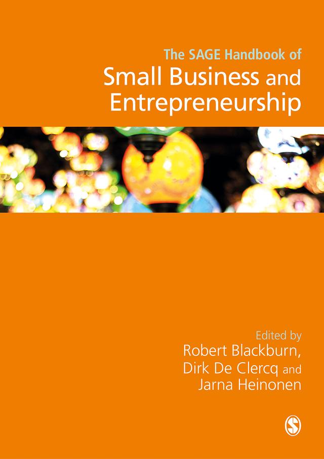 The SAGE Handbook of Small Business and Entrepreneurship by Robert Blackburn