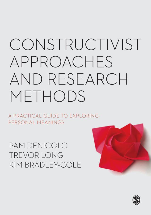 Constructivist Approaches and Research Methods by Pam Denicolo