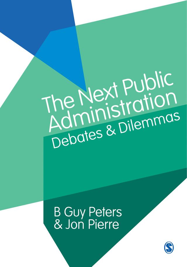 The Next Public Administration by B Guy Peters