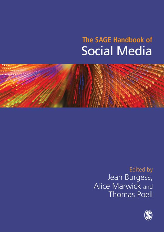 The SAGE Handbook of Social Media by Jean Burgess