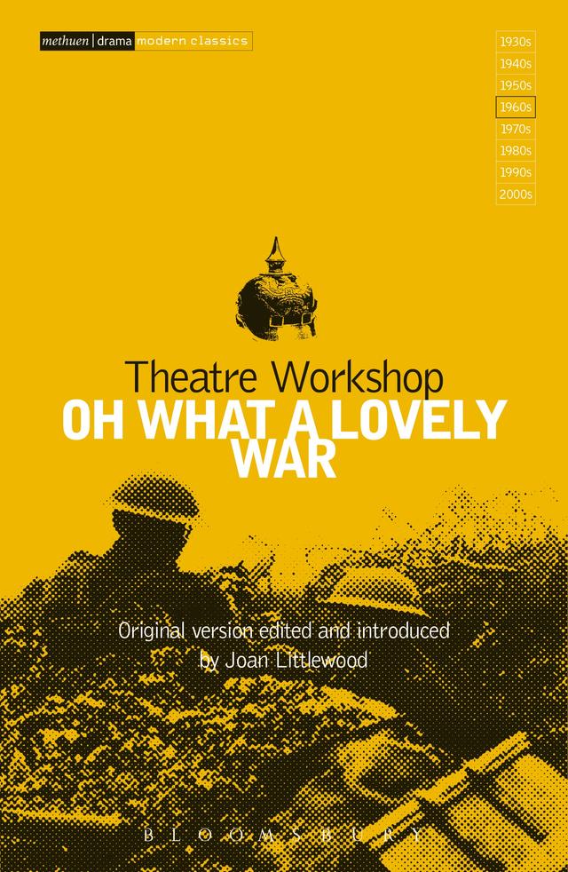 Oh What A Lovely War by Theatre Workshop