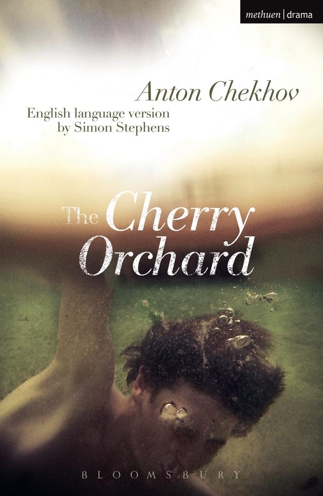 The Cherry Orchard by Anton Chekhov, Simon Stephens