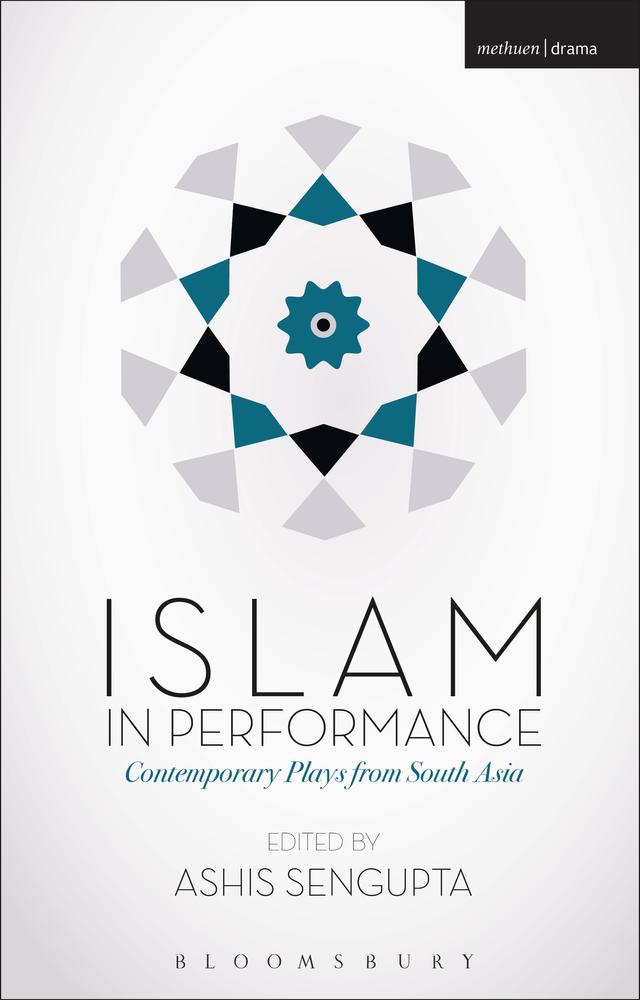 Islam in Performance by Ashis Sengupta