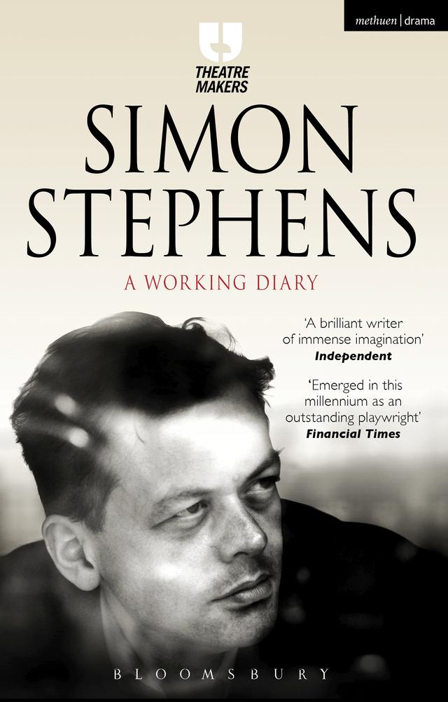 Simon Stephens: A Working Diary by Simon Stephens
