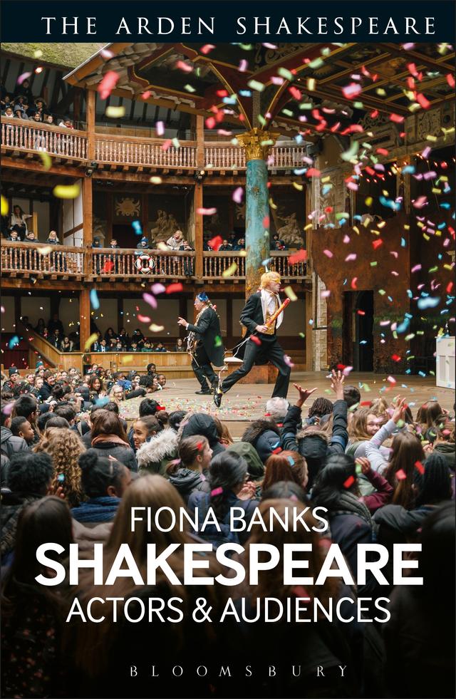 Shakespeare: Actors and Audiences by Fiona Banks