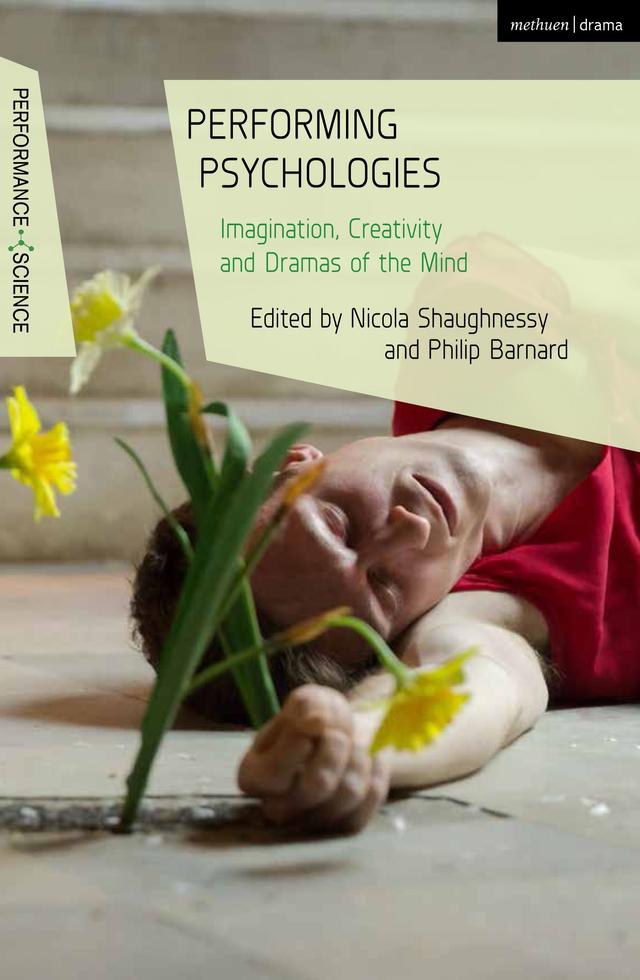Performing Psychologies by Nicola Shaughnessy, Philip Barnard