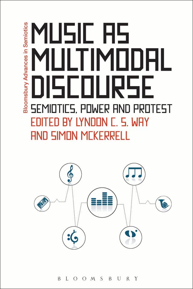 Music as Multimodal Discourse by Lyndon C. S. Way, Simon McKerrell