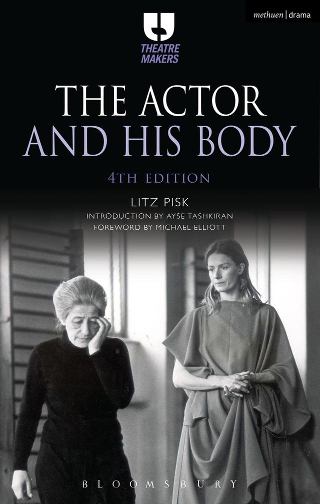The Actor and His Body by Ayse Tashkiran, Litz Pisk