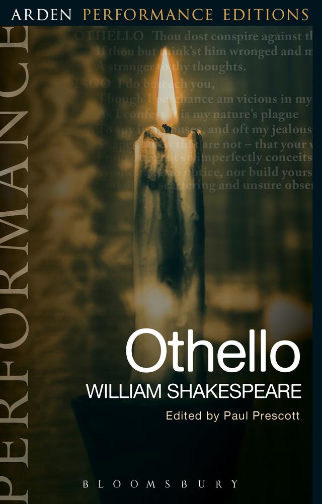 Othello: Arden Performance Editions by Paul Prescott, William Shakespeare