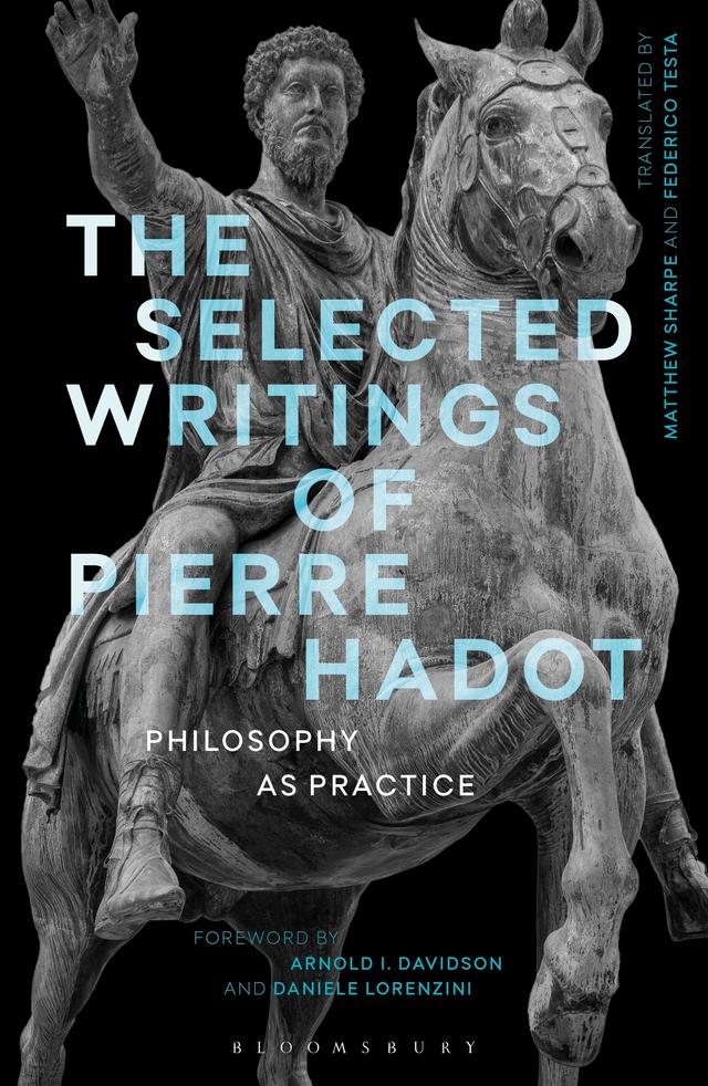 The Selected Writings of Pierre Hadot by Federico Testa, Matthew Sharpe, Pierre Hadot