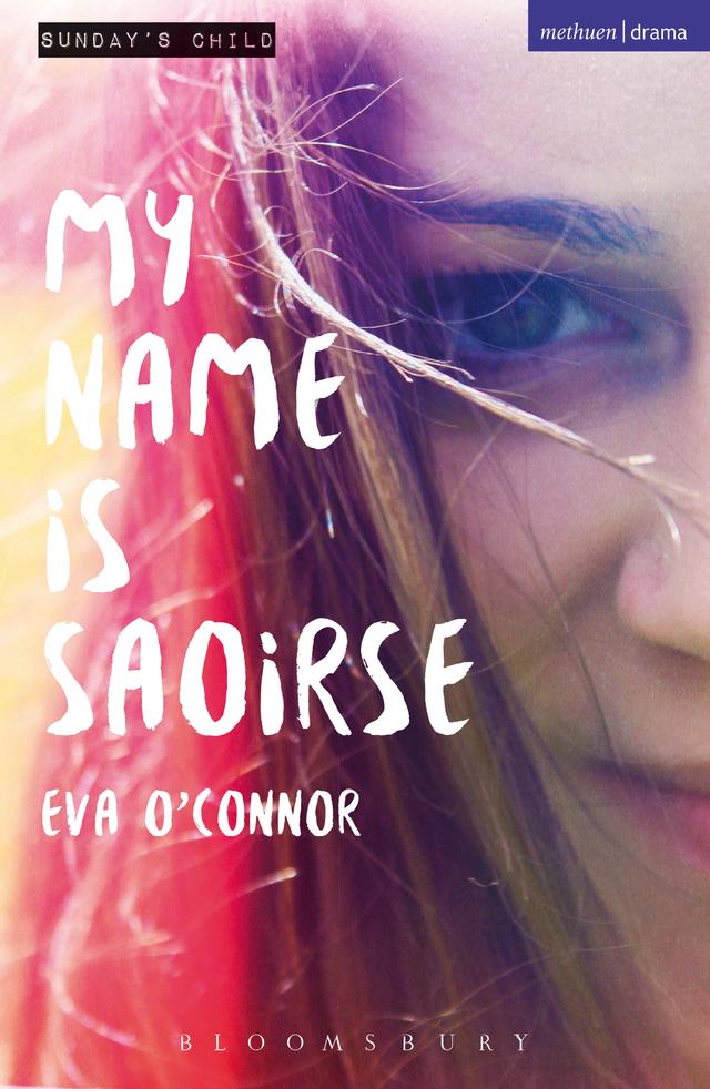 My Name is Saoirse by Eva O'Connor