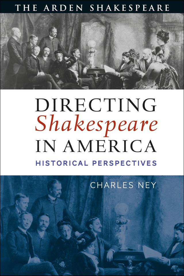 Directing Shakespeare in America by Charles Ney