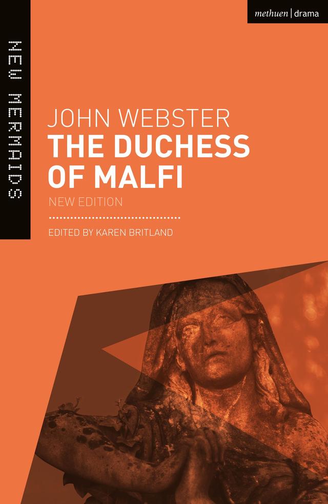 The Duchess of Malfi by John Webster, Karen Britland