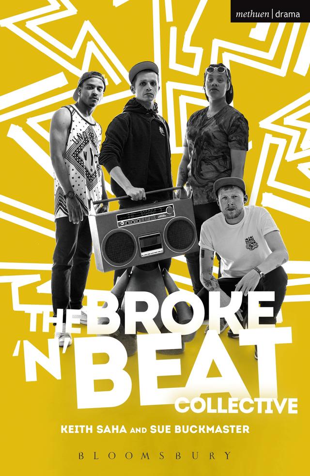 The Broke 'n' Beat Collective by Keith Saha, Sue Buckmaster