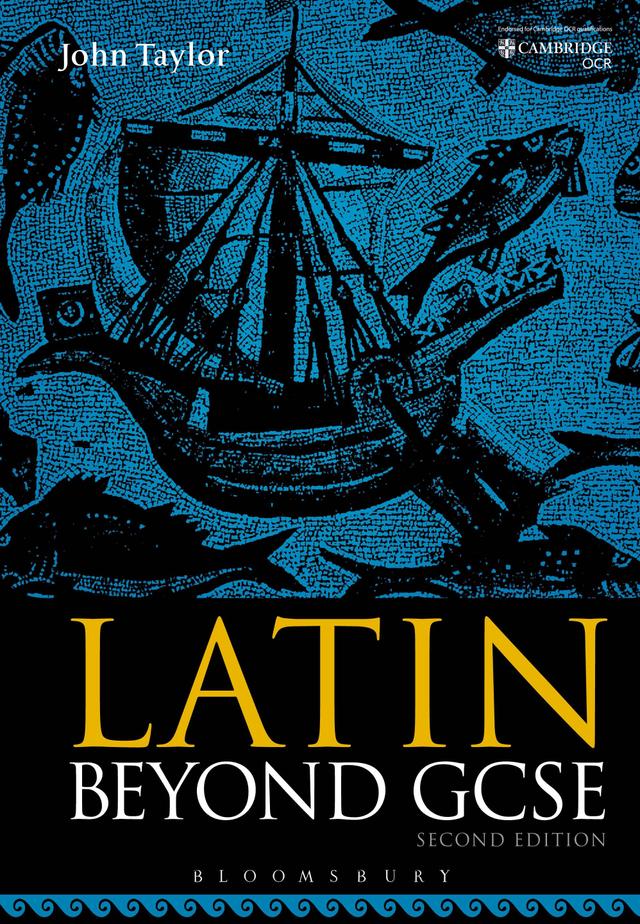 Latin Beyond GCSE by John Taylor