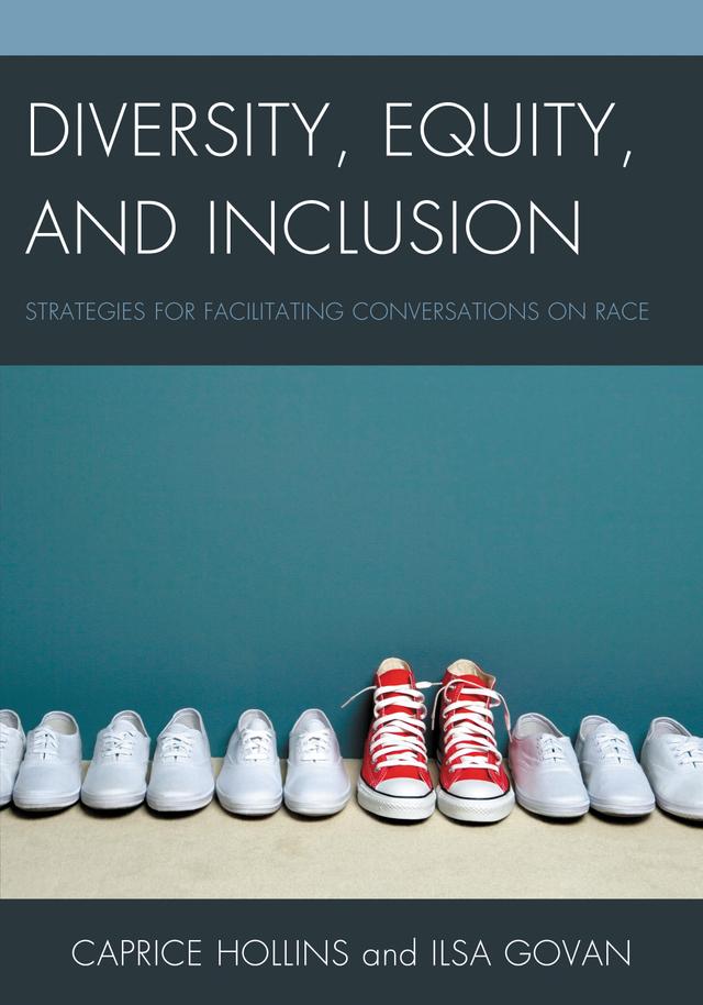 Diversity, Equity, and Inclusion by Caprice Hollins, Ilsa Govan