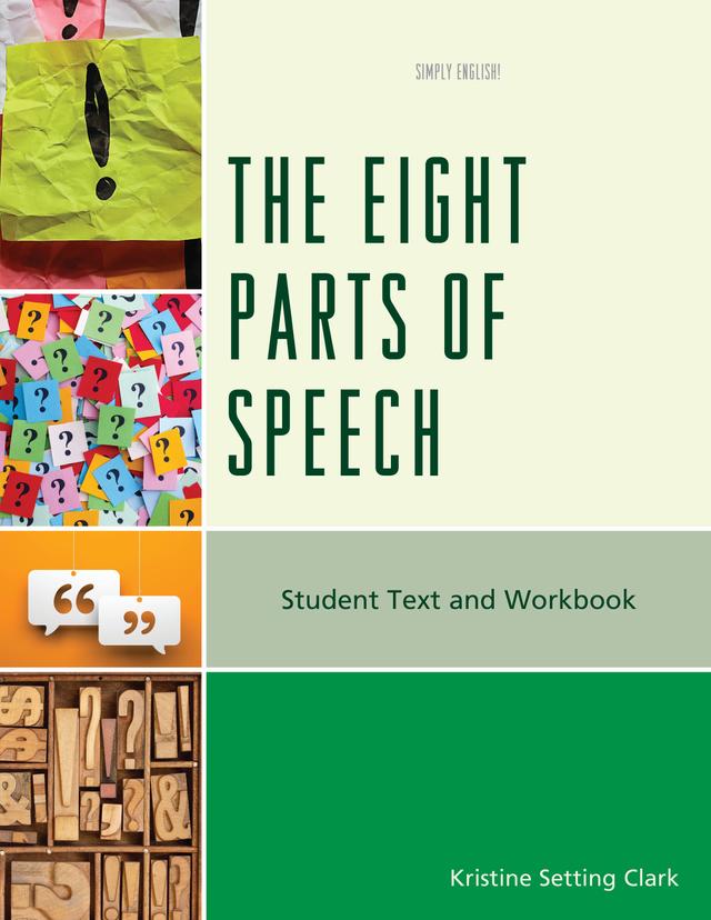 The Eight Parts of Speech by Kristine Setting Clark