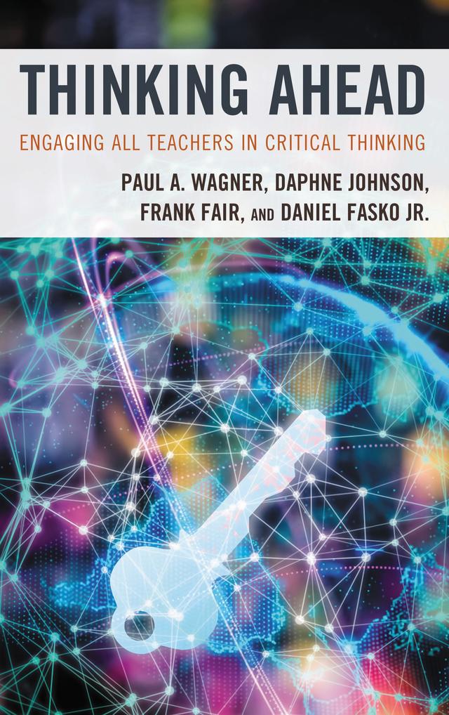 Thinking Ahead by Daniel Fasko Jr., Daphne Johnson, Frank Fair, Paul A. Wagner