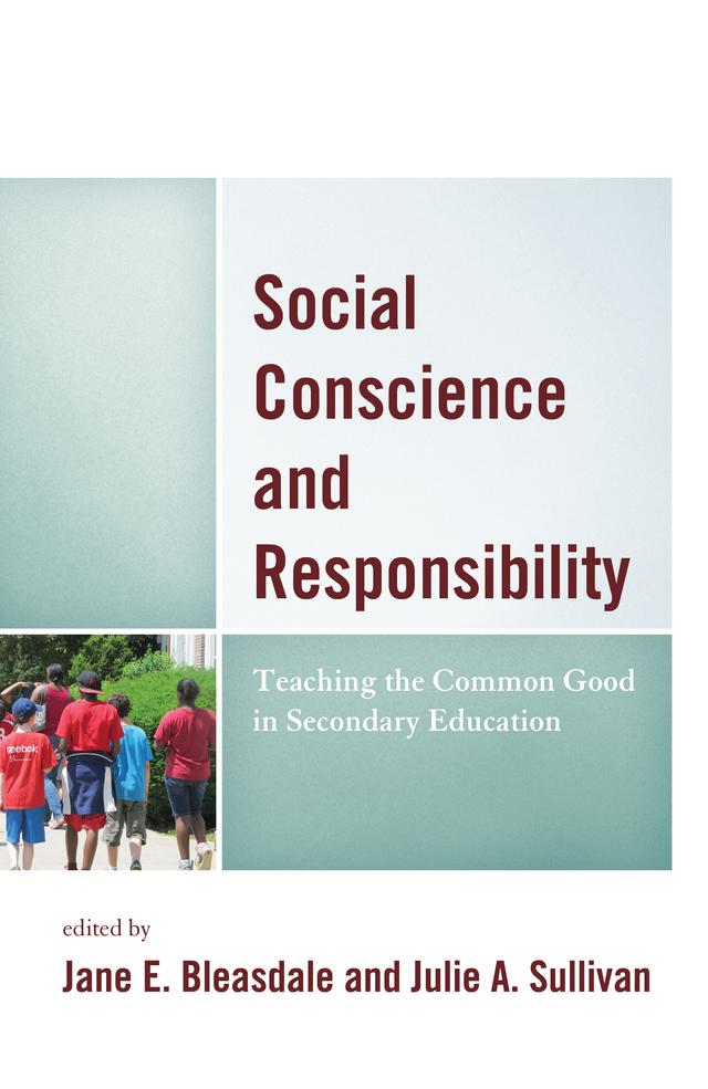 Social Conscience and Responsibility by Jane E. Bleasdale, Julie A. Sullivan
