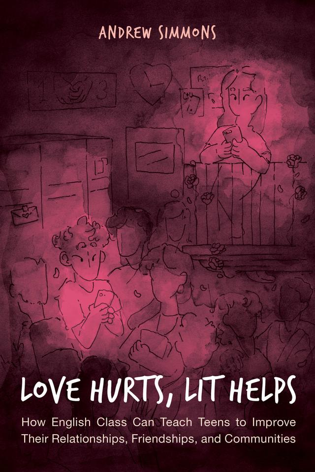 Love Hurts, Lit Helps by Andrew Simmons