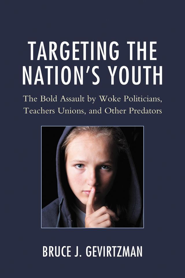 Targeting the Nation's Youth by Bruce J. Gevirtzman