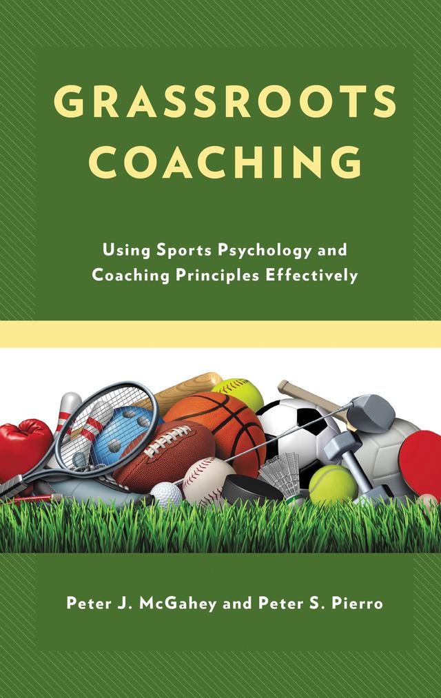 Grassroots Coaching by Peter J. McGahey, Peter S. Pierro