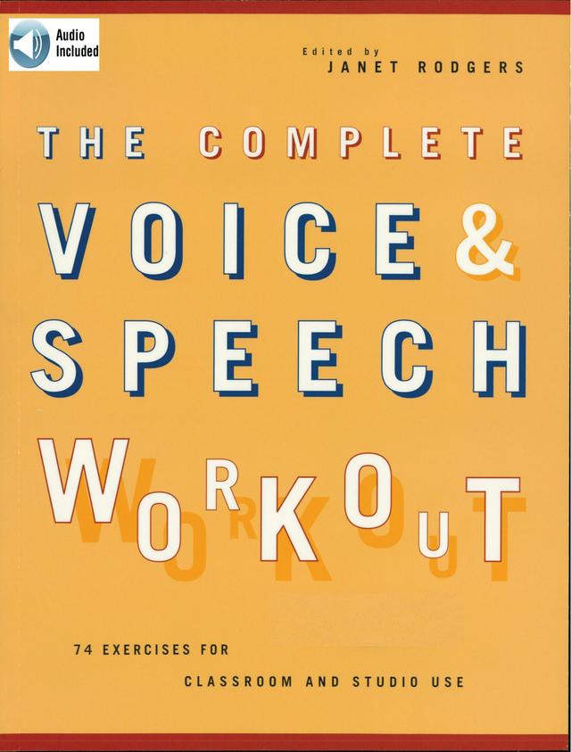 The Complete Voice & Speech Workout by Janet Rodgers