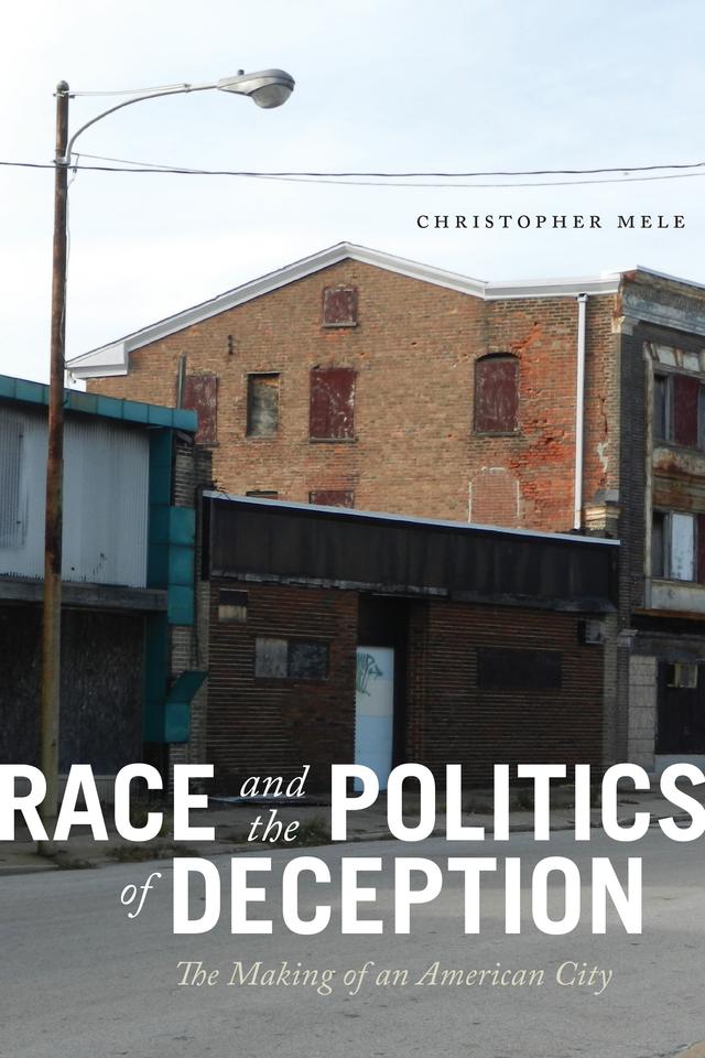 Race and the Politics of Deception by Christopher Mele