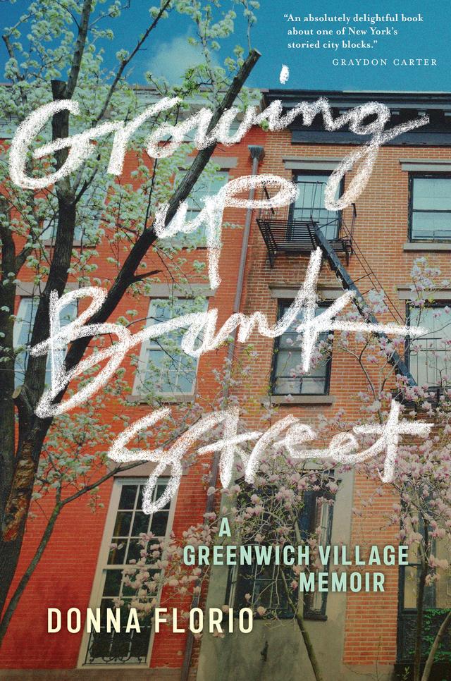 Growing Up Bank Street by Donna Florio