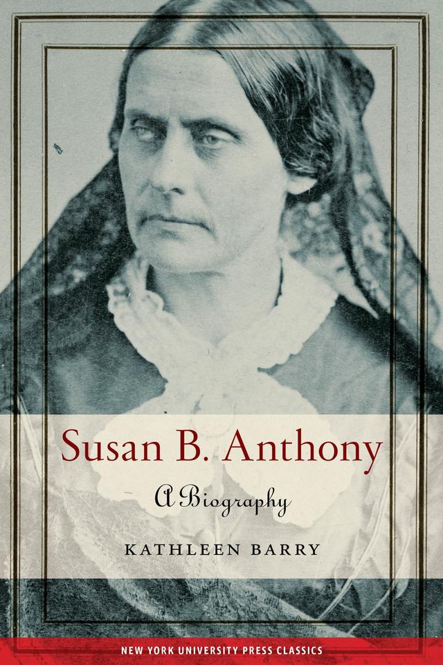 Susan B. Anthony by Kathleen Barry