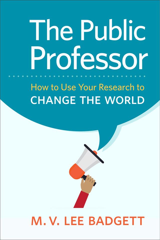The Public Professor by M. V. Lee Badgett