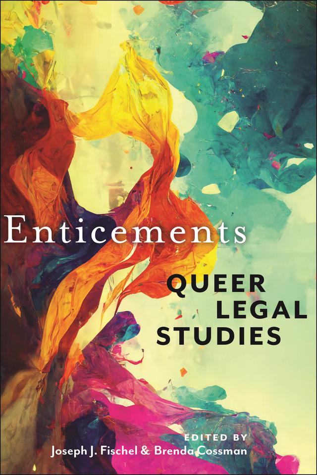 Enticements by Brenda Cossman, Joseph J. Fischel