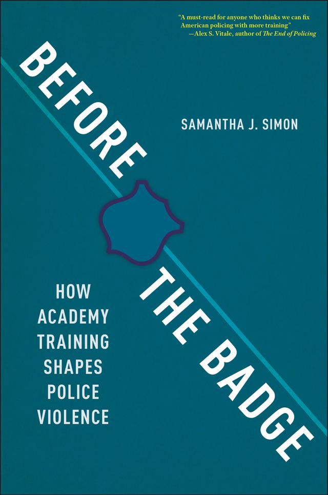 Before the Badge by Samantha J. Simon