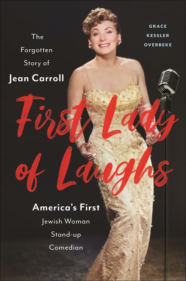 First Lady of Laughs by Grace Kessler Overbeke