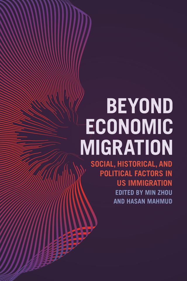 Beyond Economic Migration by Hasan Mahmud, Min Zhou