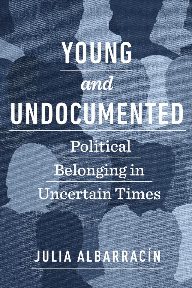 Young and Undocumented by Julia Albarracín