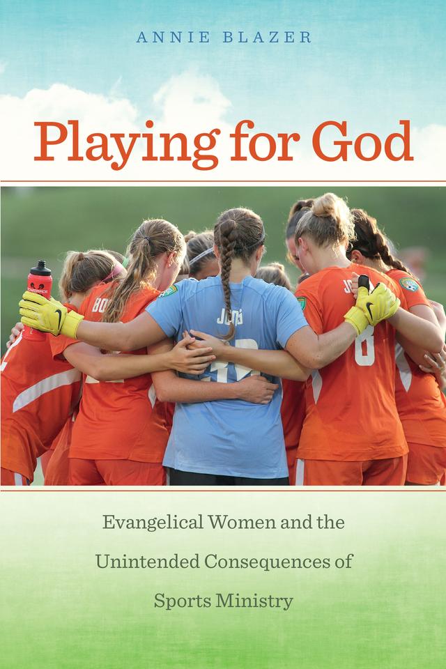 Playing for God by Annie Blazer